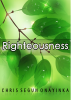 Righteousness - Pastor Chris Segun ONAYINKA.pdf